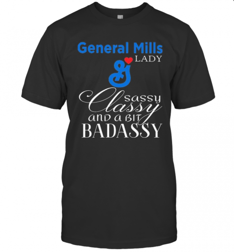 General Mills Lady Sassy Classy And A Bit Badassy T-Shirt