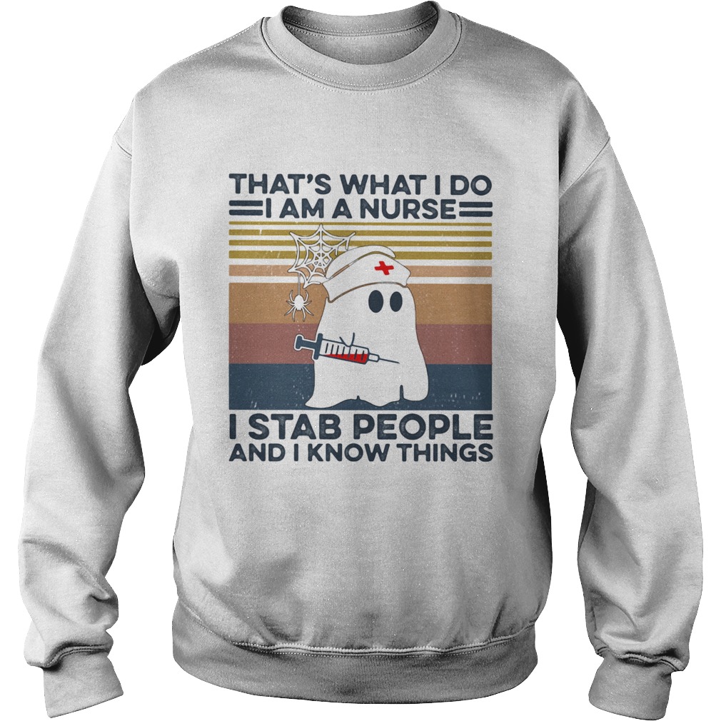 Ghost thats what i do i am a nurse i stab people and i know things vintage retro Sweatshirt