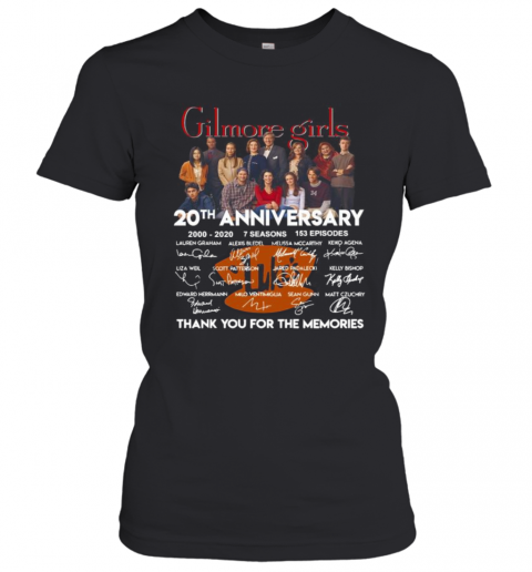 Gilmore Girls 20Th Anniversary 2000 2020 7 Seasons 153 Episodes Thank You For The Memories Signatures T-Shirt Classic Women's T-shirt