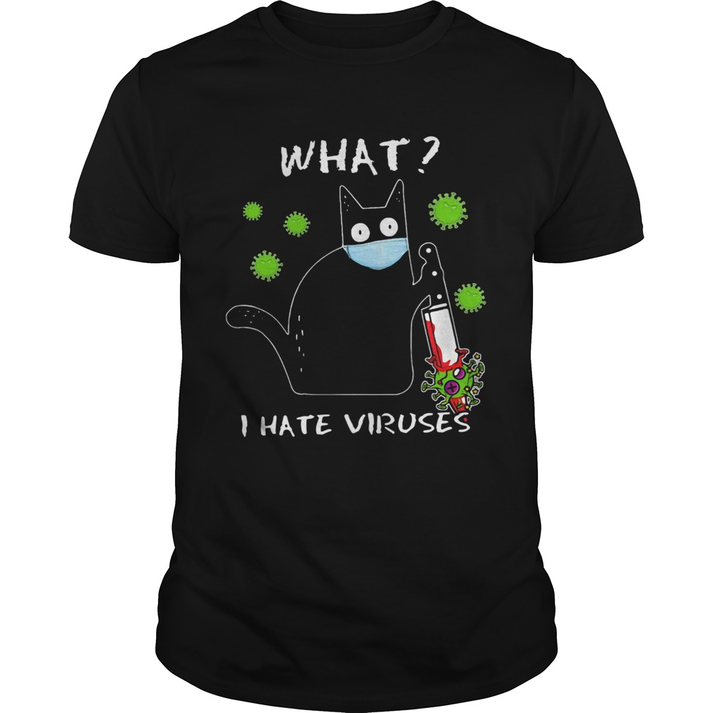 Good Cat Mask What I Hate Viruses Covid19 shirt