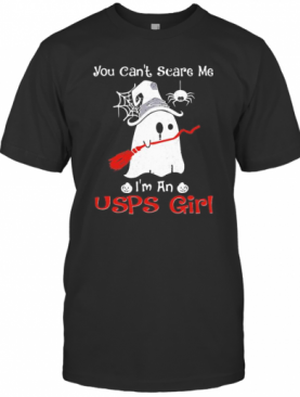 Halloween Ghost You Can'T Scare Me I'M A Usps Girl T-Shirt
