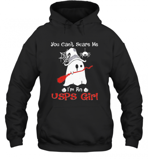 Halloween Ghost You Can'T Scare Me I'M A Usps Girl T-Shirt Unisex Hoodie