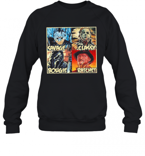 Halloween Horror Characters Savage Classy Bougie Ratchet T-Shirt Unisex Sweatshirt