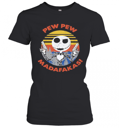 Halloween Jack Skellington Pew Pew Madafakas Vintage Retro T-Shirt Classic Women's T-shirt