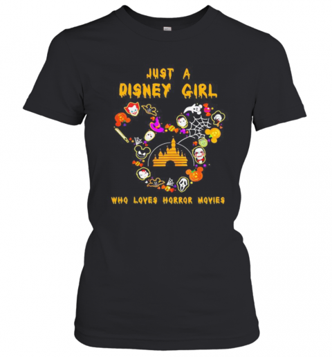 Halloween Just A Disney Girl Who Loves Horror Movies T-Shirt Classic Women's T-shirt