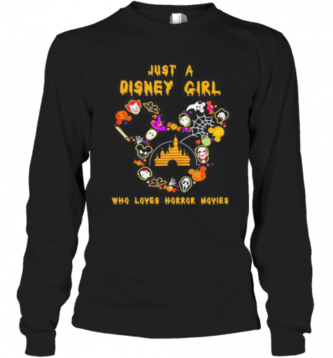 Halloween Just A Disney Girl Who Loves Horror Movies T-Shirt Long Sleeved T-shirt 