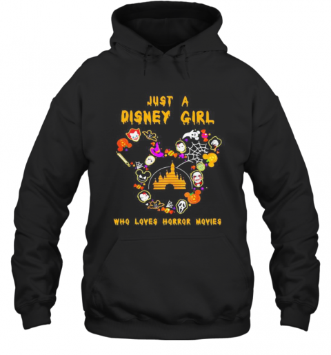 Halloween Just A Disney Girl Who Loves Horror Movies T-Shirt Unisex Hoodie