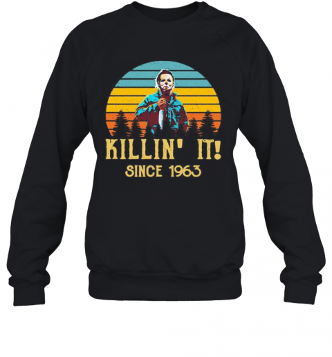 Halloween Michael Myers Killin It Since 1978 Vintage Retro T-Shirt Unisex Sweatshirt