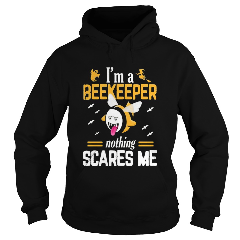 Halloween im a beekeeper nothing scares me Hoodie