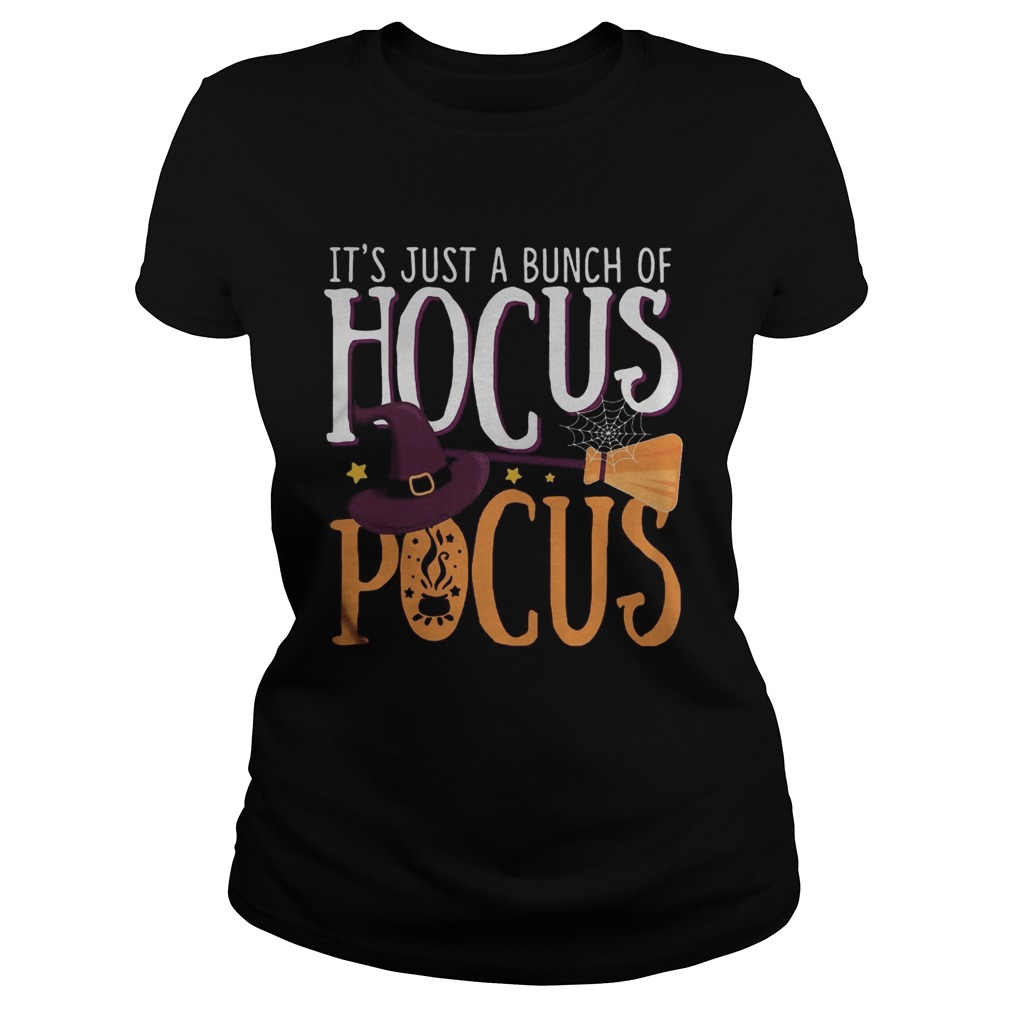 Halloween its just a bunch of hocus pocus witch Classic Ladies