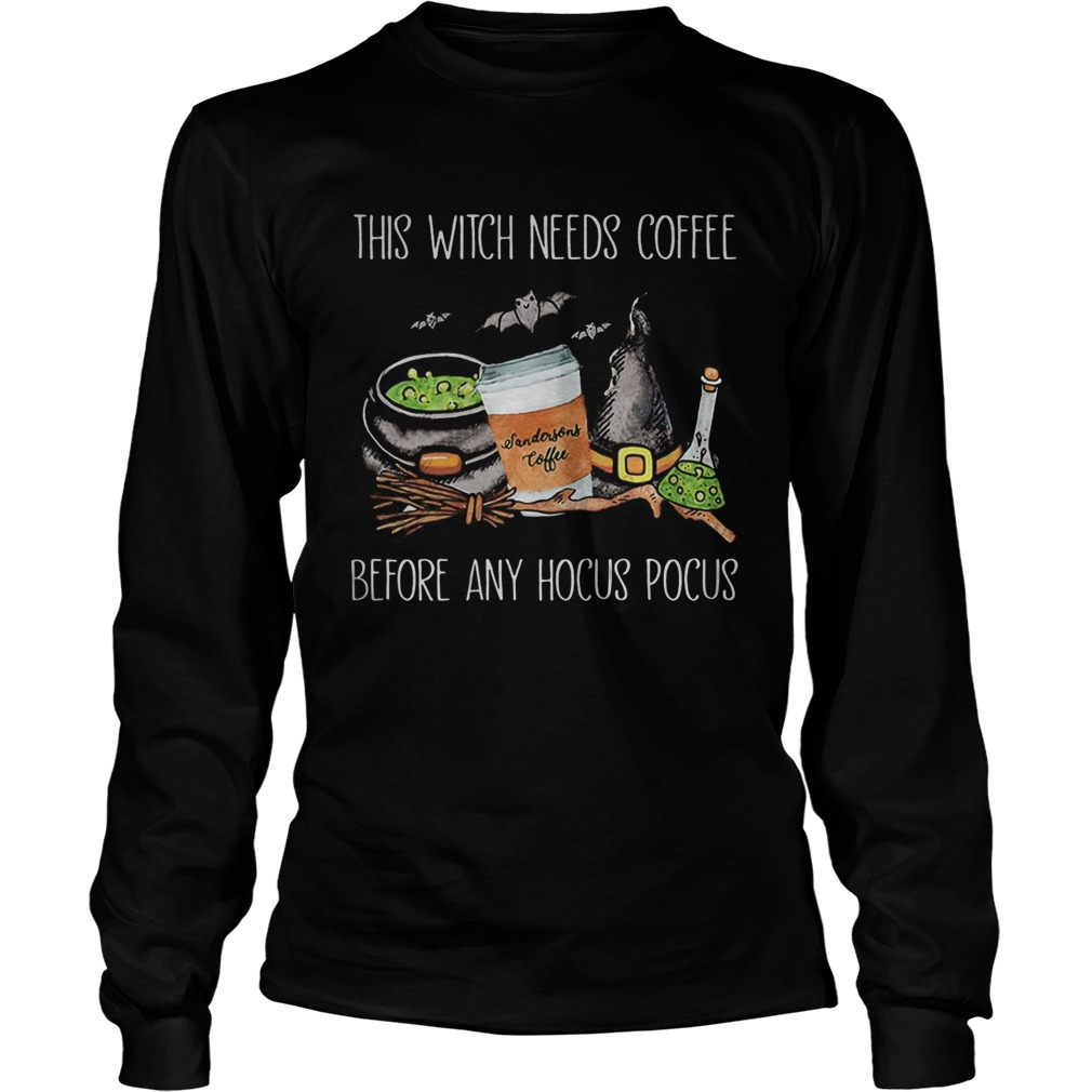 Halloween sendorsons coffee this witch needs insulin before any hocus pocus Long Sleeve