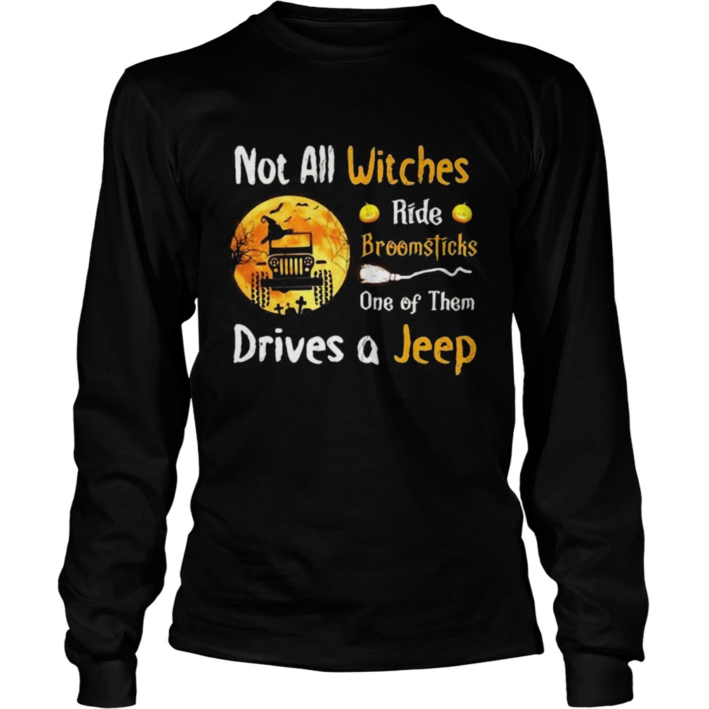 Halloween truck not all witches ride broomsticks one of them drives Long Sleeve