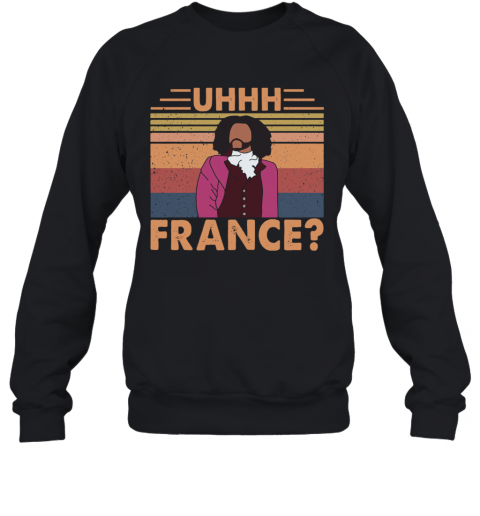 Hamilton Uhhh France Vintage T-Shirt Unisex Sweatshirt