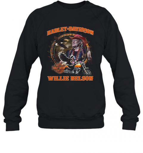 Harley Davidson Willie Nelson T-Shirt Unisex Sweatshirt