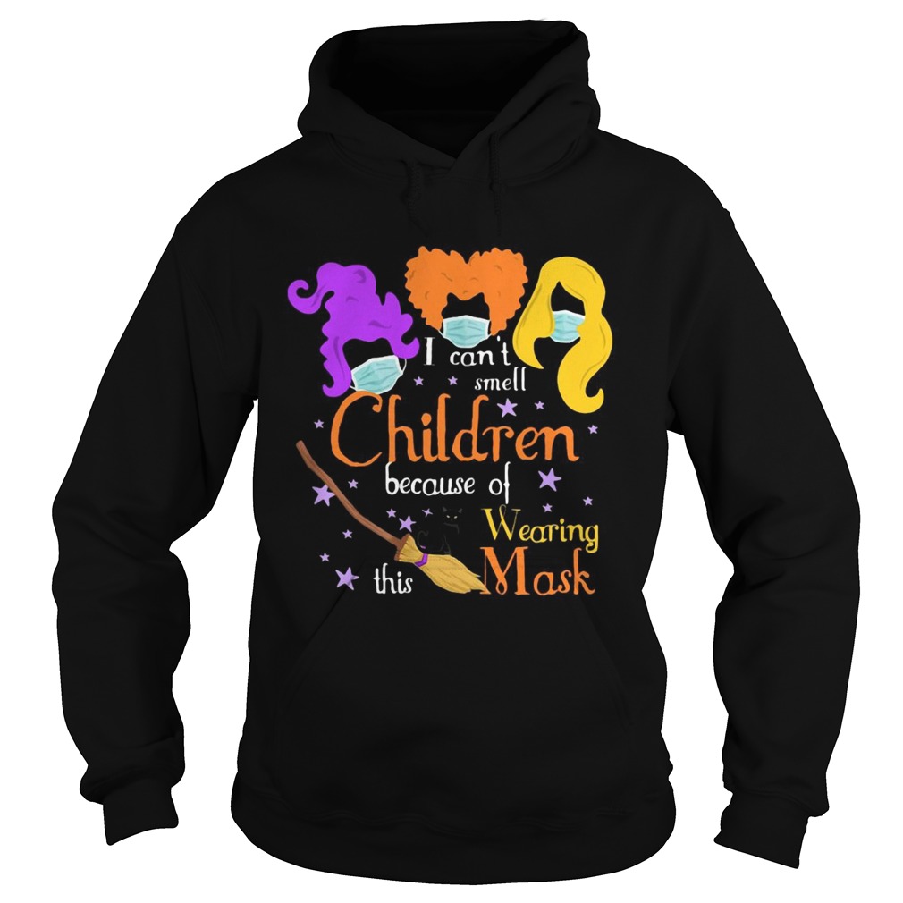 Hocus Pocus I Cant Smell Children Because Of Wearing This Mask Hoodie