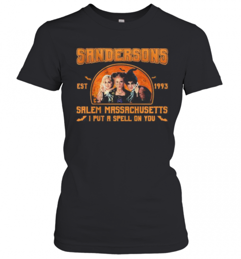 Hocus Pocus Sandersons Est 1993 Salem Massachusetts I Put A Spell On You T-Shirt Classic Women's T-shirt