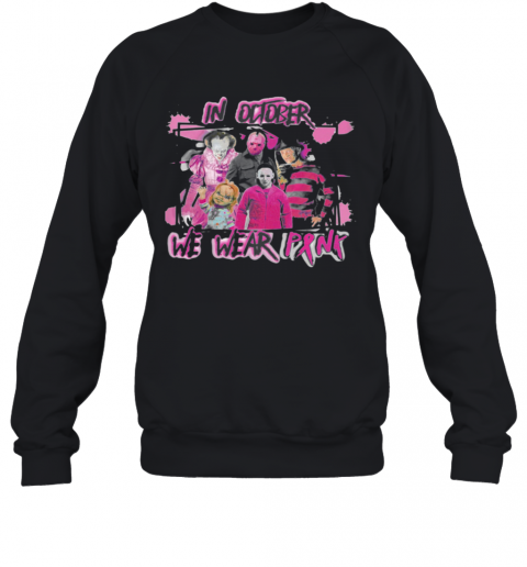 Horror Breast Cancer In October We Wear Pink Halloween T-Shirt Unisex Sweatshirt