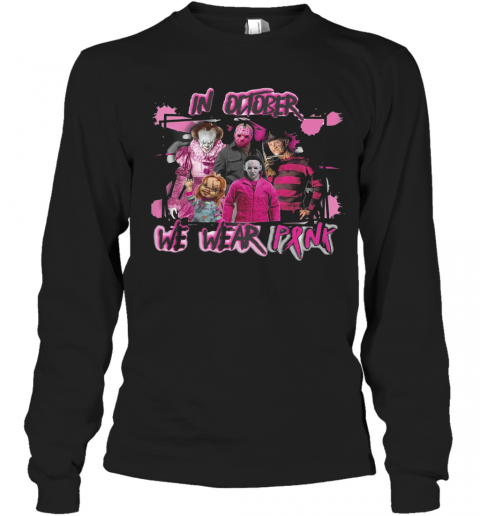 Horror Breast Cancer In October We Wear Pink T-Shirt Long Sleeved T-shirt 