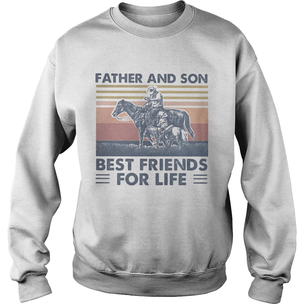 Horse Father and son best friends for life vintage retro Sweatshirt