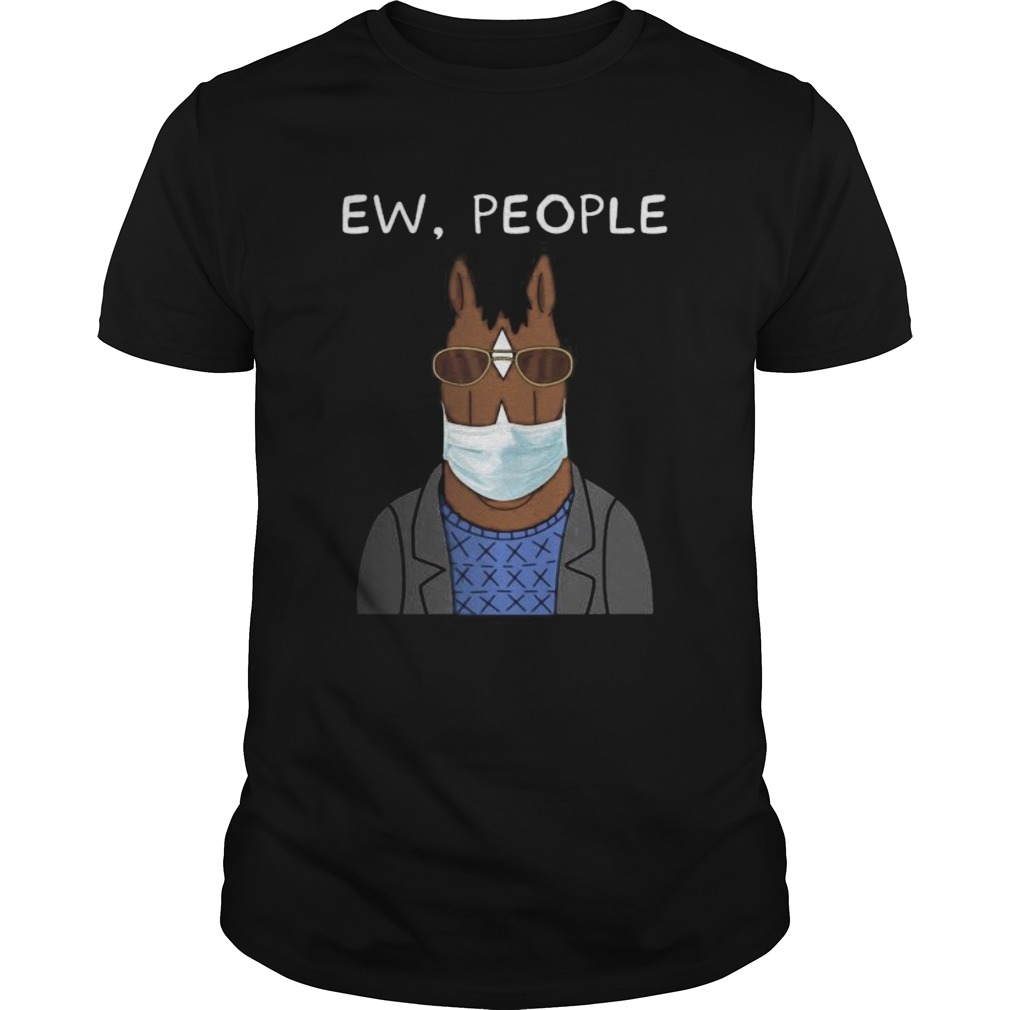 Horse wear mask ew people shirt