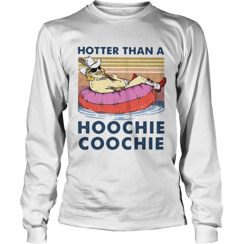 Hotter Than A Hoochie Coochie Vintage Long Sleeve