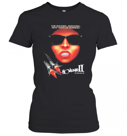 Howling Ii It'S Not Over Yet T-Shirt Classic Women's T-shirt