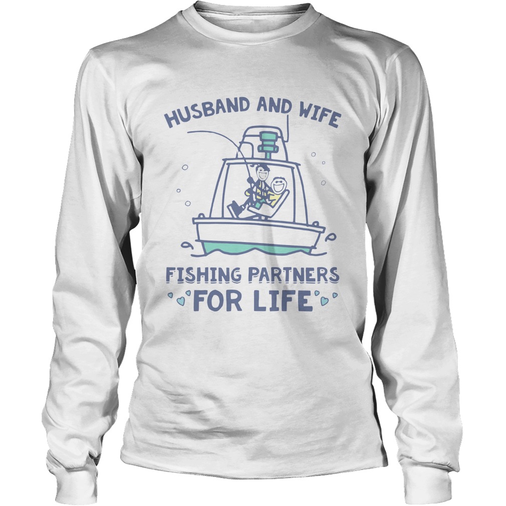 Husband And Wife Fishing Partners For Life Long Sleeve