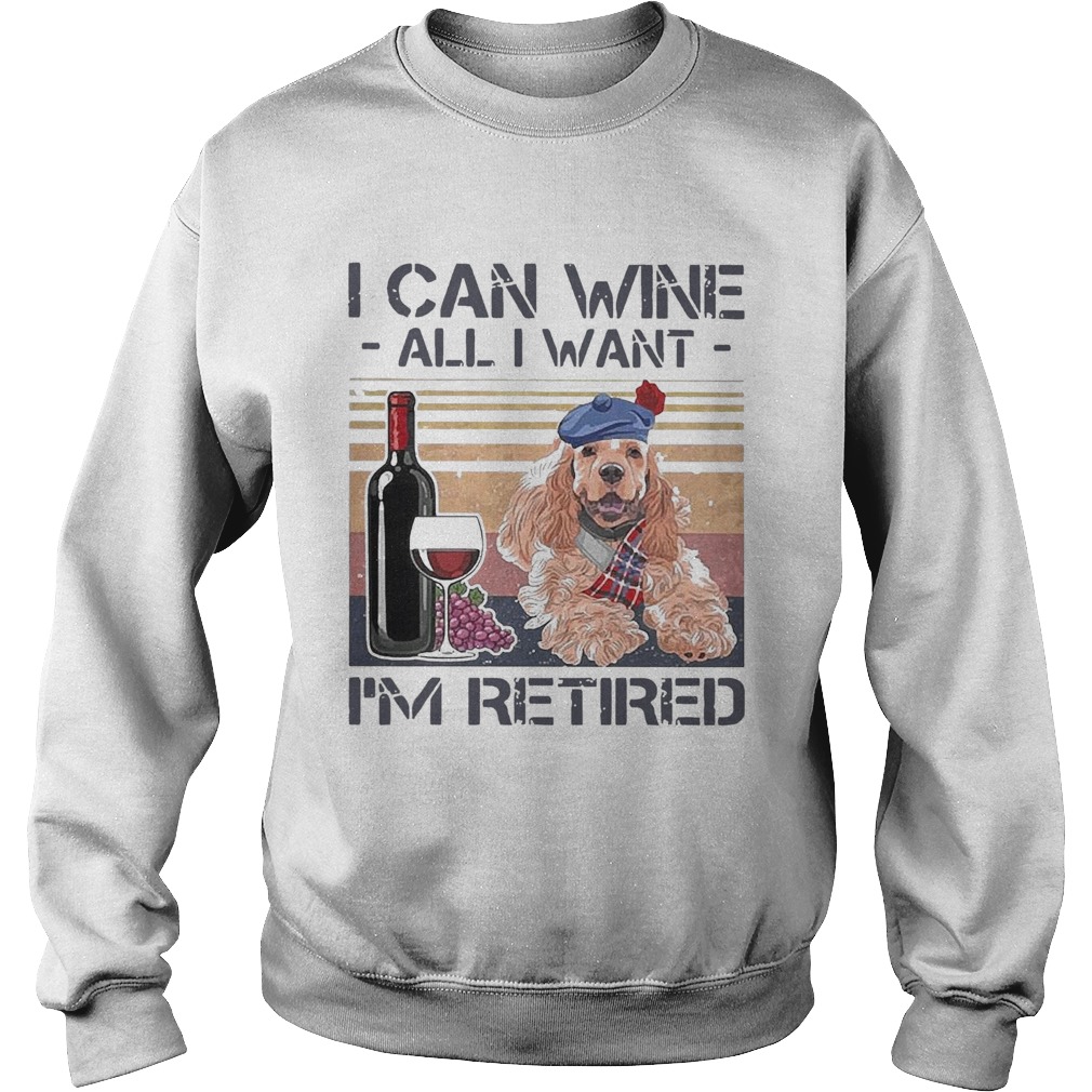 I Can Wine All I Want IM Retired Poodle Dog Vintage Retro Footprint Sweatshirt