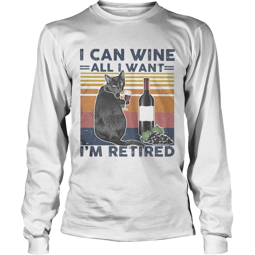 I Can Wine All I Want Im Retired Black Cat Vintage Retro Long Sleeve