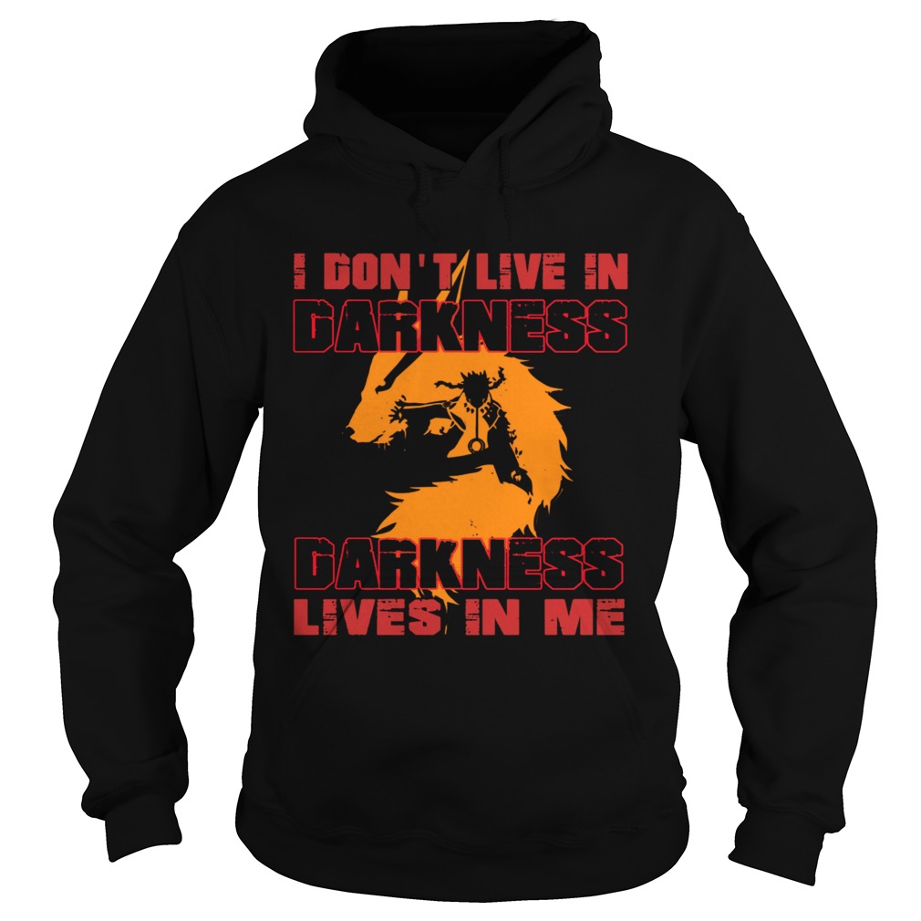 I Dont Live In Darkness Darkness Lives In Me Hoodie