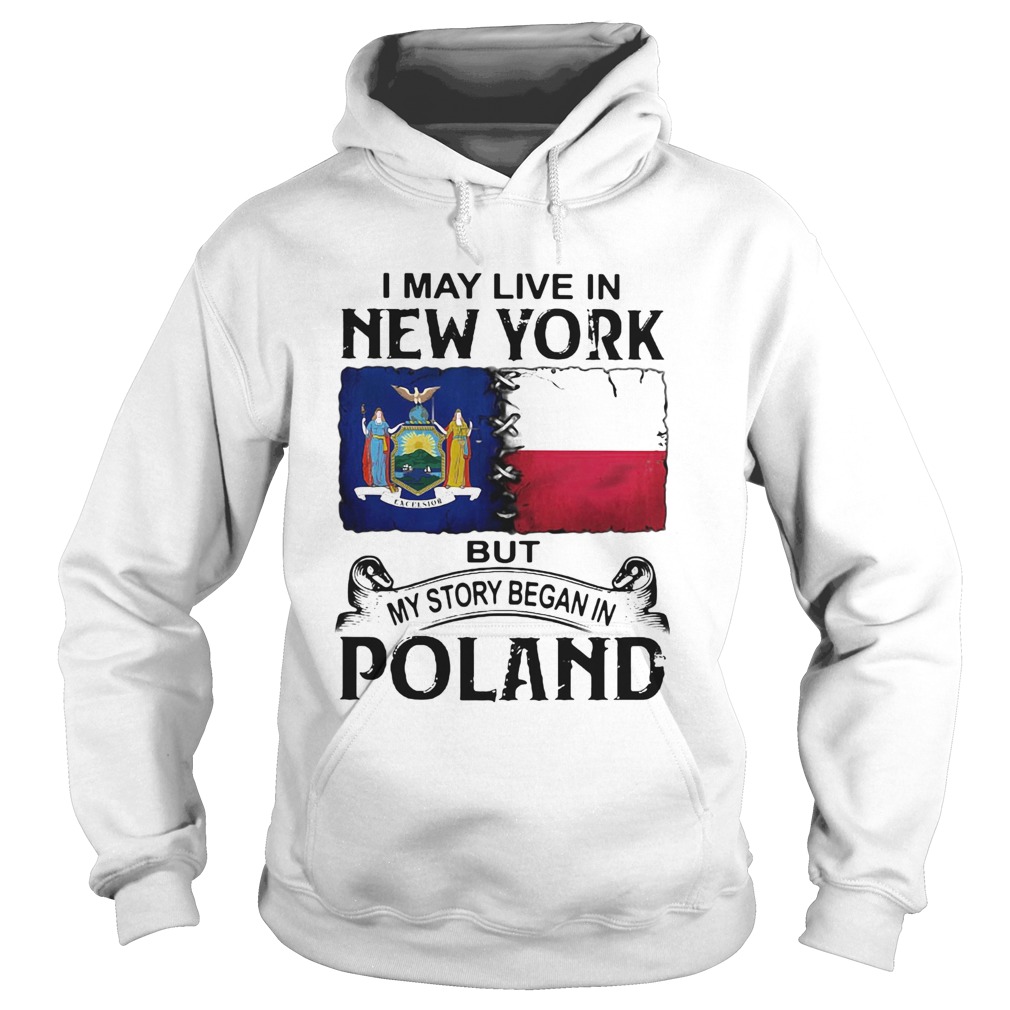 I May Live In NEW YORK But My Story Began In POLAND Halloween Hoodie