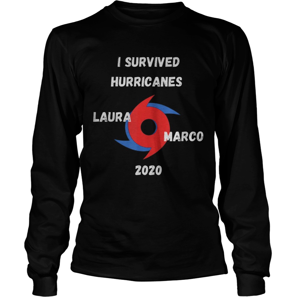 I Survived Hurricanes LauraMarco 2020 Funny Weather Long Sleeve