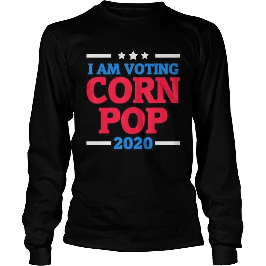 I am voting corn pop 2020 stars Long Sleeve