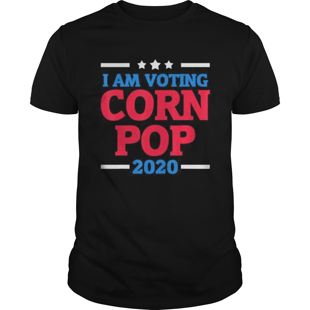 I am voting corn pop 2020 stars shirt