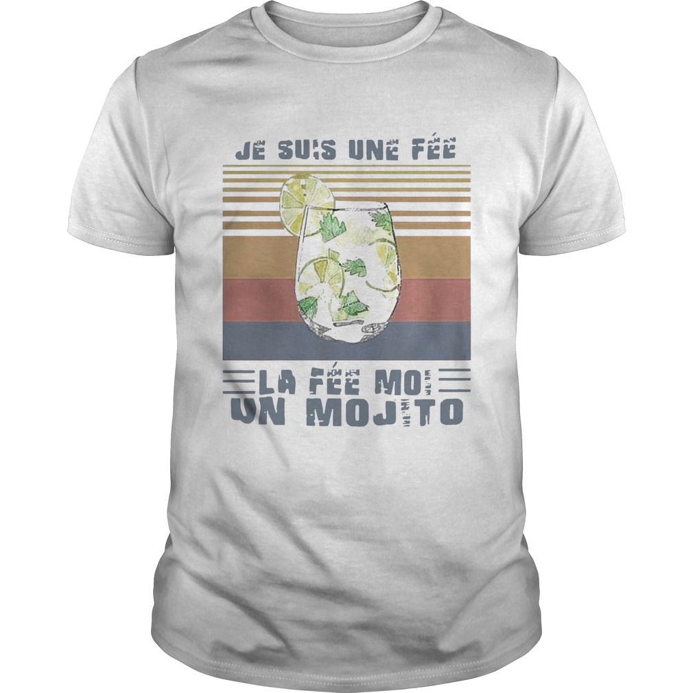 Je Suis Une Fee La Fee Moi Un Mojito Vintage shirt