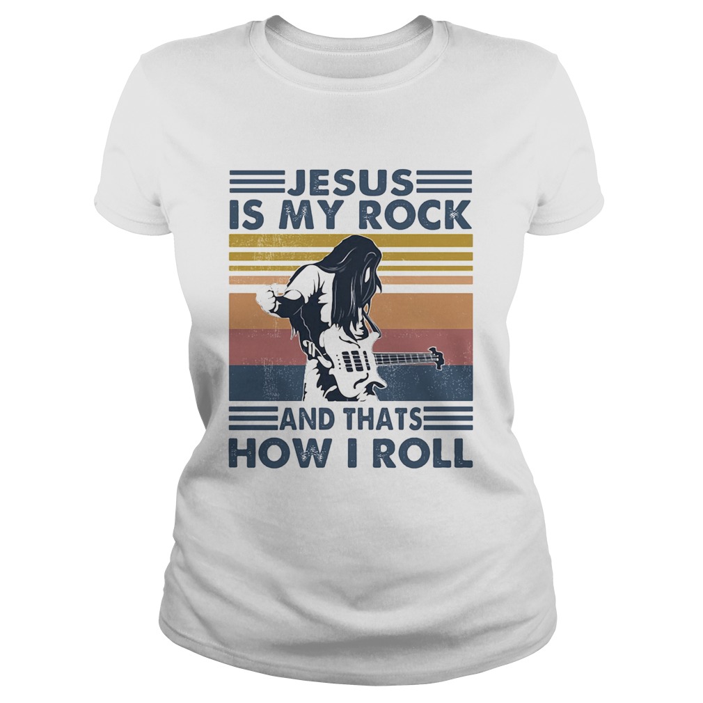Jesus is my rock and thats how i roll vintage retro Classic Ladies