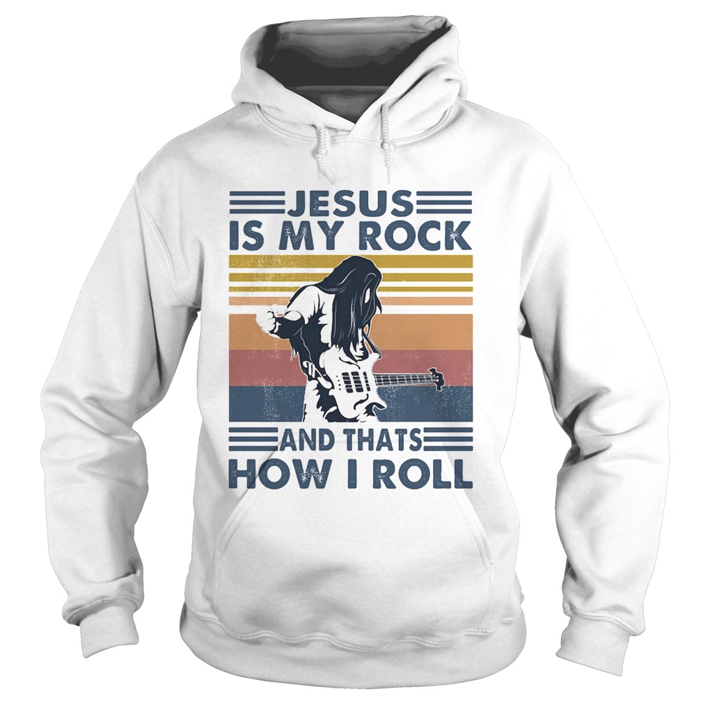 Jesus is my rock and thats how i roll vintage retro Hoodie