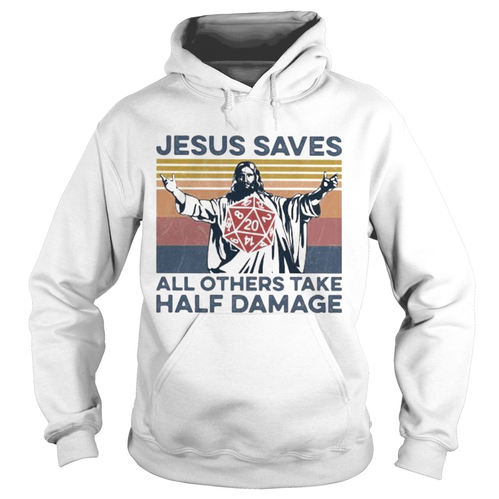 Jesus saves all others take half damage vintage retro Hoodie
