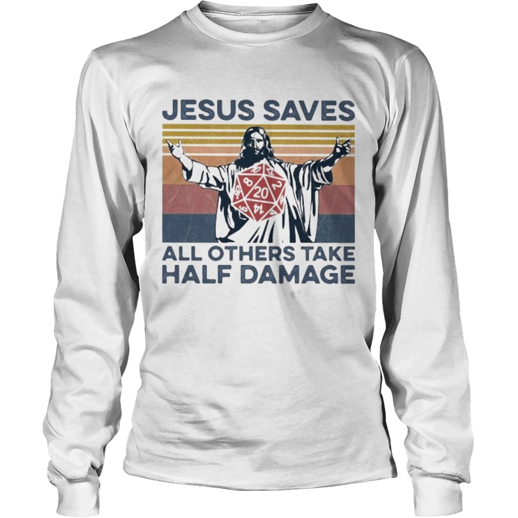 Jesus saves all others take half damage vintage retro Long Sleeve
