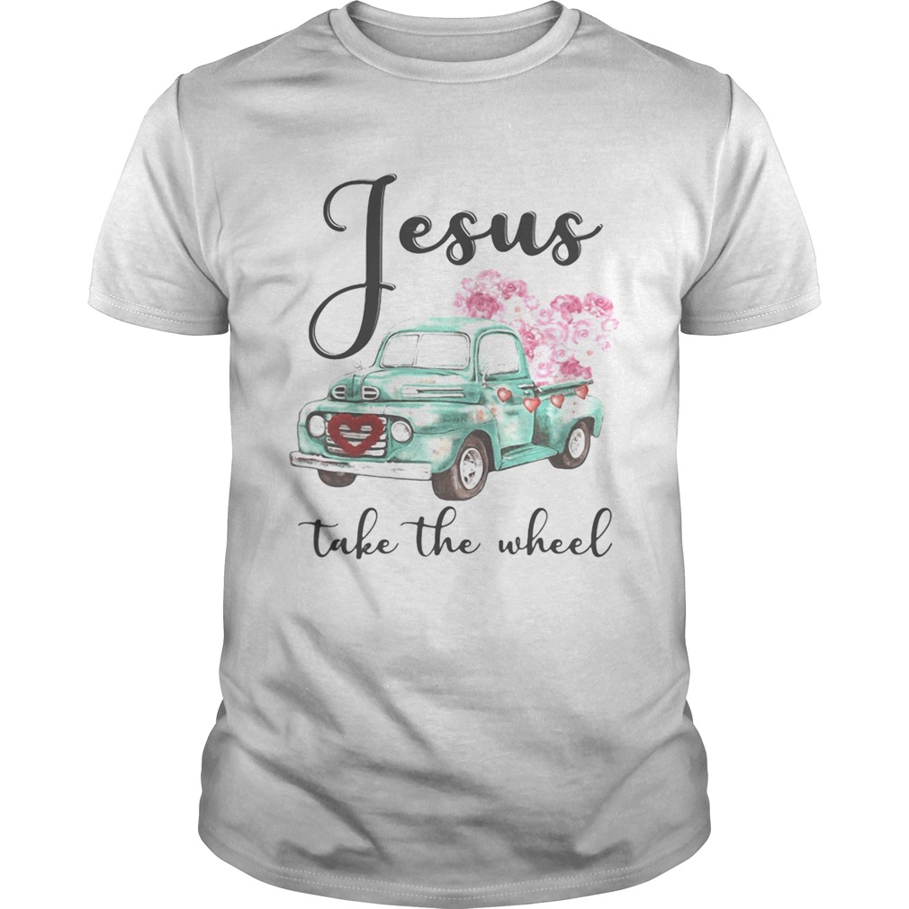 Jesus take the wheel Flowers car blue shirt