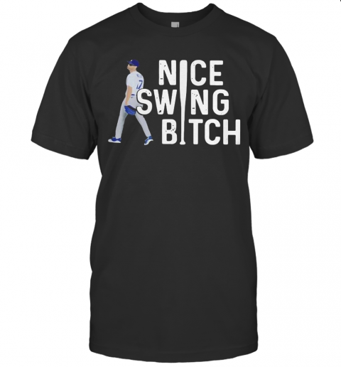 Joe Kelly Dodgers Nice Swing, Bitch T-Shirt
