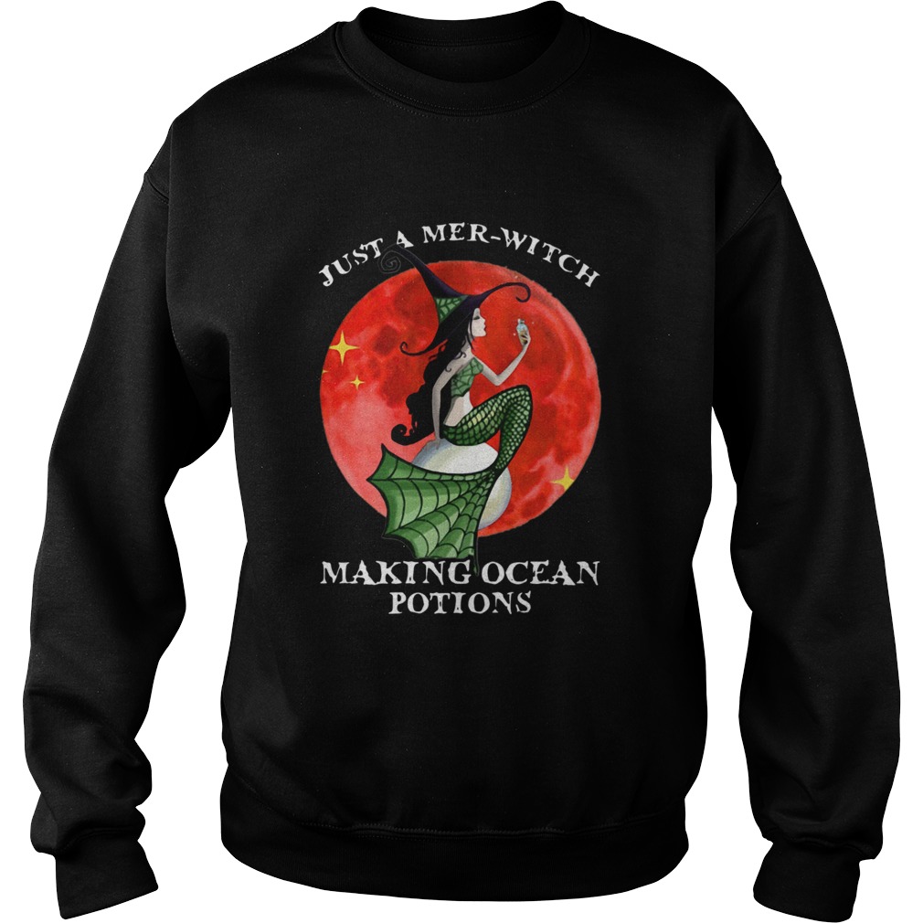 Just A Merwitch Making Ocean Potions Sweatshirt