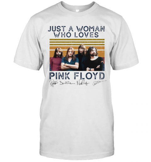 Just A Woman Who Loves Pink Floyd Vintage Retro Signatures T-Shirt