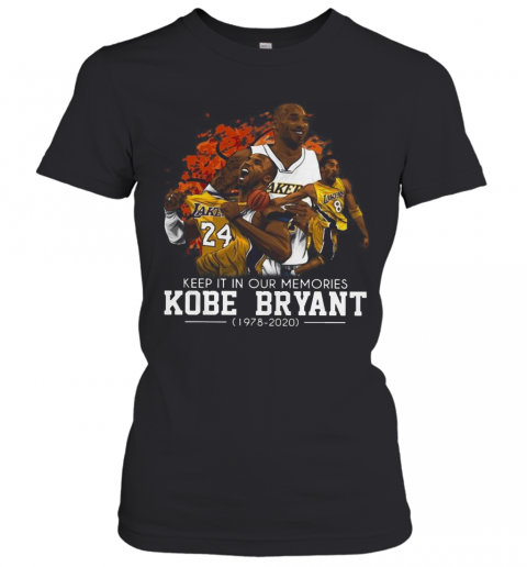 Keep It In Our Memories Kobe Bryant 1978 2020 T-Shirt Classic Women's T-shirt