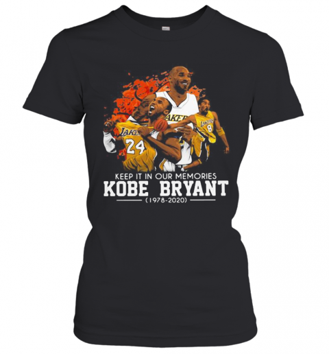 Keep It In Our Memories Kobe Bryant 1978 2020 T-Shirt Classic Women's T-shirt