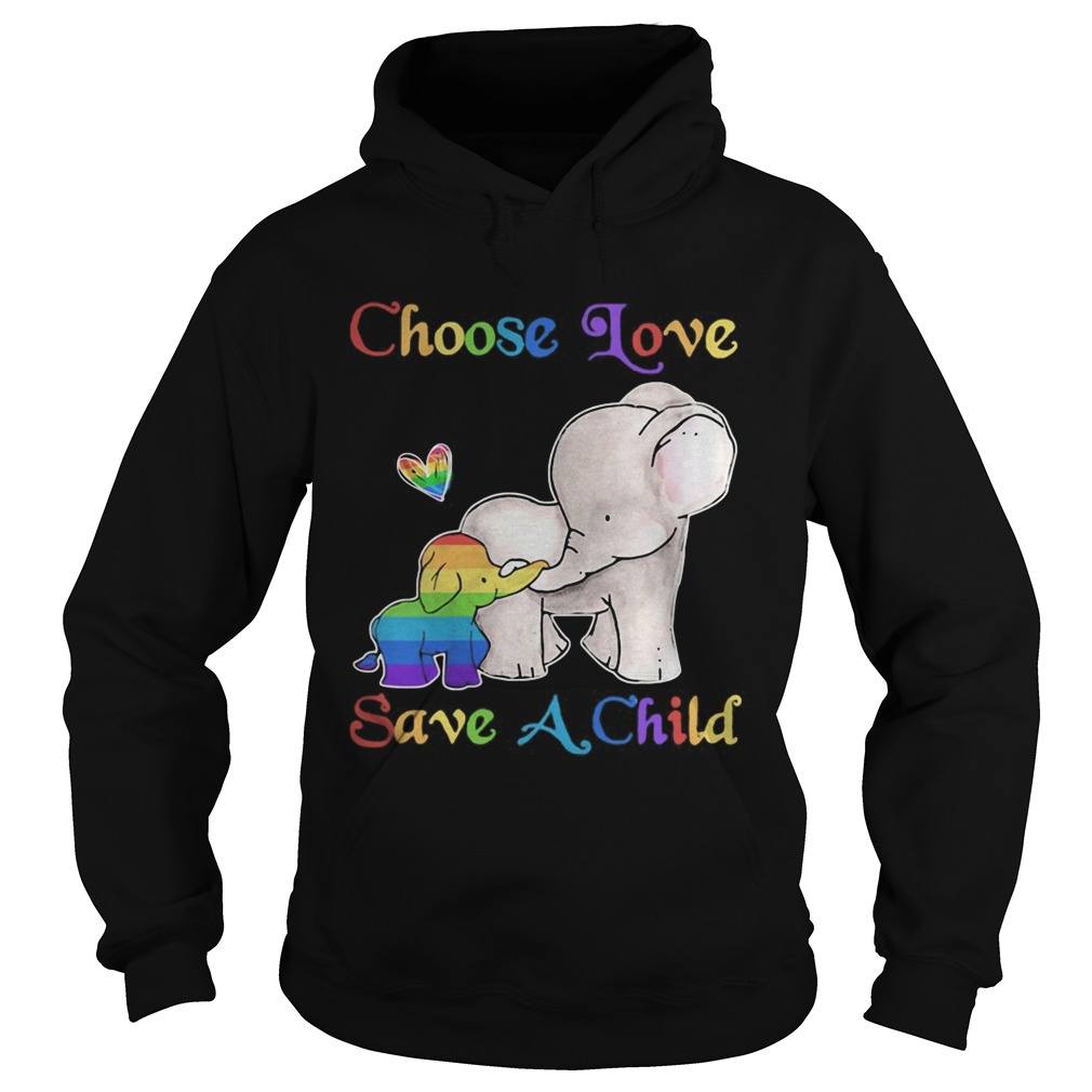 LGBT Elephant family Choose love save a child Hoodie