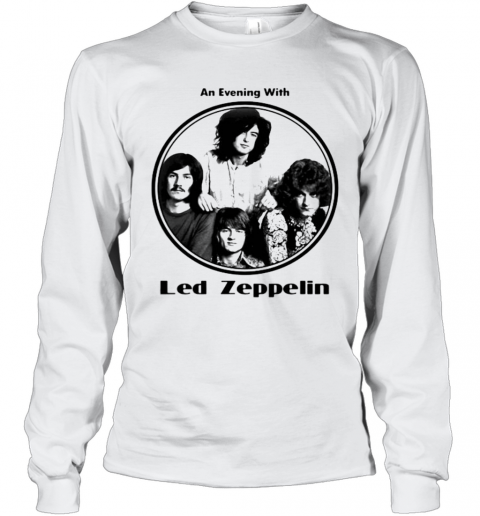 Led Zeppelin Band An Evening With White T-Shirt Long Sleeved T-shirt 