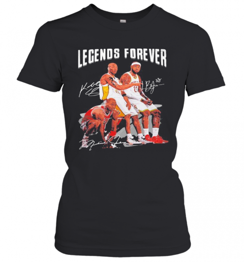Legends Forever Kobe Bryant Lebron James And Michael Jordan Signatures T-Shirt Classic Women's T-shirt