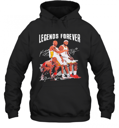 Legends Forever Kobe Bryant Lebron James And Michael Jordan Signatures T-Shirt Unisex Hoodie