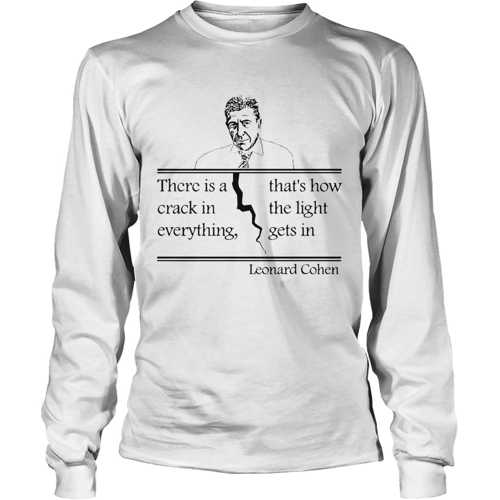 Leonard Cohen There Is A Crack In Everything Long Sleeve